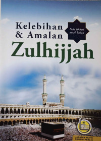 Image of Kelebihan & Amalan Zulhijjah