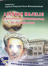 Image of Laporan Majelis Pimpinan Pusat Muhammadiyah Periode 2000-2005
