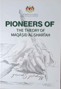 Image of Pioneers of Theory of Maqasid Al Shariah